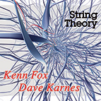 Kenn Fox & Dave Karnes - String Theory